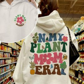 2 sides Retro In My Plant Mom Era Hoodie Mother's Day Gift